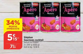 Bi1 Stéphan Saucisses cocktail Nature ou Piment 3 x 200 g (600 g) Soit le kg: 8,58 € offre
