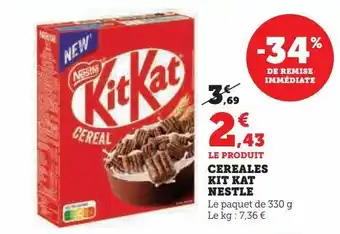 Super U Cereales kit kat nestle offre