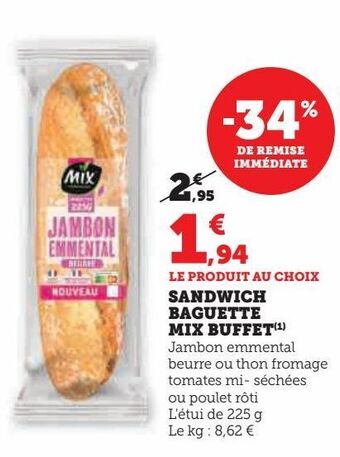 Super U Sandwich baguette mix buffet offre