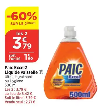 Bi1 Paic Excel Liquide vaisselle (14) offre
