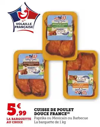 U Express Douce france cuisse de poulet offre
