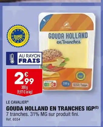 ALDI Le cavalier gouda holland en tranches igp offre