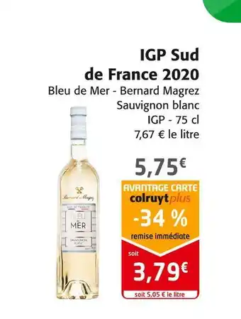 Colruyt Sud de france / bleu de mer / bernard magrez igp sud de france 2020 offre