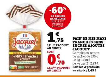 Super U Jacquet pain de mie maxi tranches sans sucres ajoutes offre