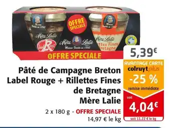Colruyt Mère lalie pâté de campagne breton label rouge + rillettes fines de bretagne offre