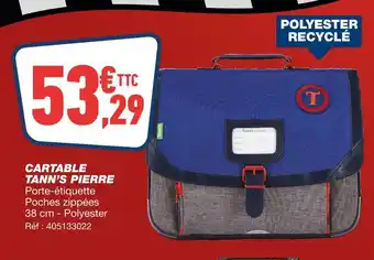 Bureau Vallée Cartable tann’s pierre offre