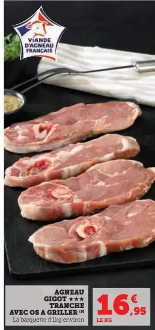 U Express Agneau gigot tranche avec os a griller offre