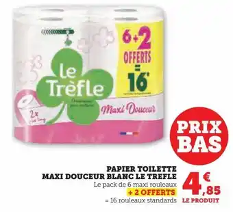 Super U Papier toilette maxi douceur blanc le trefle offre