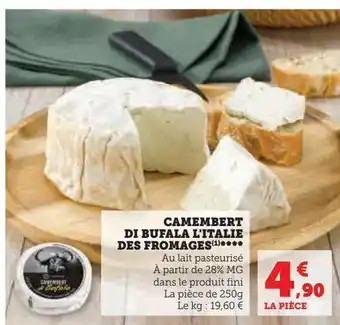 U Express Camembert di bufala l'italle des fromages offre