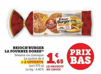 Super U Brioche'burger la fournee doree offre