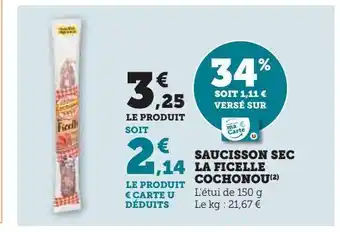 Super U Saucisson sec la ficelle cochonou offre