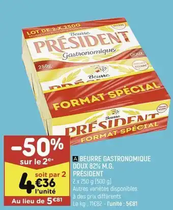 Leader Price Beurre gastronomique doux 82% m.g. président offre