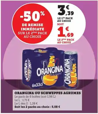 Hyper U Orangina ou schweppes agrumes offre