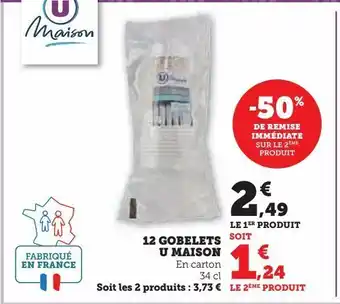 Hyper U 12 gobelets u maison offre