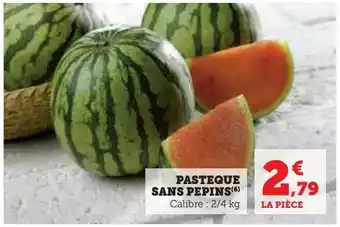 Hyper U Pasteque sans pepins offre