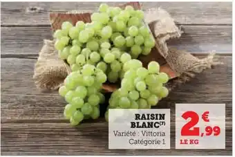 Hyper U Raisin blanc offre