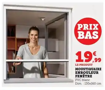 Moustiquaire enrouleur fenêtre