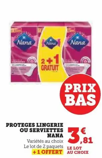 Hyper U Proteges lingerie ou serviettes nana offre