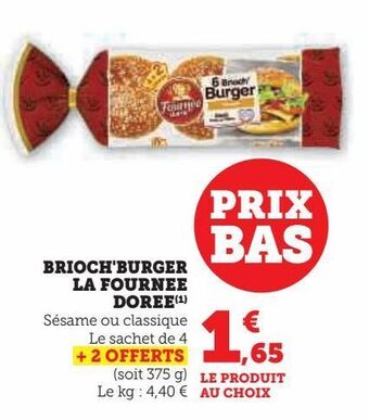 Hyper U Brioch'burger la fournee doree offre