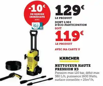Hyper U Nettoyeur haute pression k3 offre
