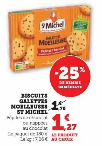 Hyper U Biscuits galettes moelleuses st michel offre