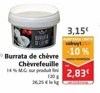 Colruyt Burrata de chèvre chèvrefeuille offre