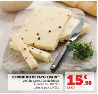 Hyper U Pecorino pepato frais offre