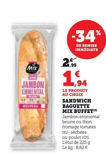 Hyper U Sandwich baguette mix buffet offre