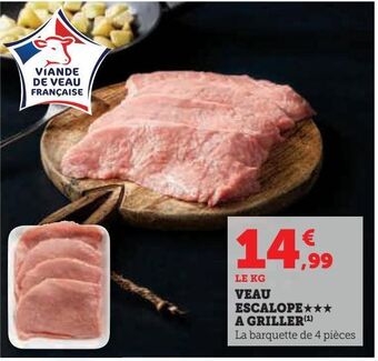 Hyper U Veau escalope a griller offre