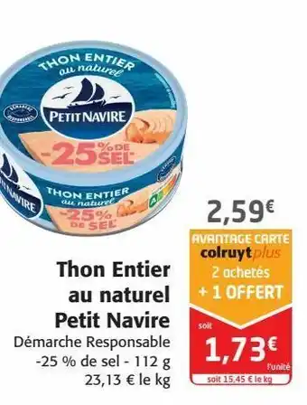 Colruyt Thon entier au naturel petit navire offre