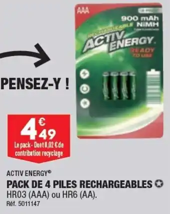 PACK DE 4 PILES RECHARGEABLES HR03 (AAA) ou HR6 (AA).