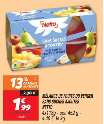 Netto MÉLANGE DE FRUITS DU VERGER SANS SUCRES AJOUTÉS NETTO offre