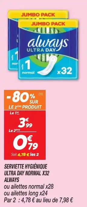 Netto SERVIETTE HYGIÉNIQUE ULTRA DAY NORMAL X32 ALWAYS offre