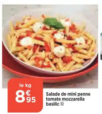 Bi1 Salade de mini penne tomate mozzarella basilic (B) offre