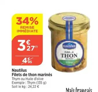 Bi1 Nautilus Filets de thon marinés Thym ou Huile d'olive Exemple: Thym (135 g) Soit le kg: 24,22 € offre