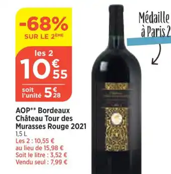 Bi1 AOP** Bordeaux Château Tour des Murasses Rouge 2021 1,5 L offre