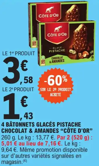 E.Leclerc Express 4 BÂTONNETS GLACÉS PISTACHE CHOCOLAT & AMANDES "CÔTE D'OR" 260 g. offre