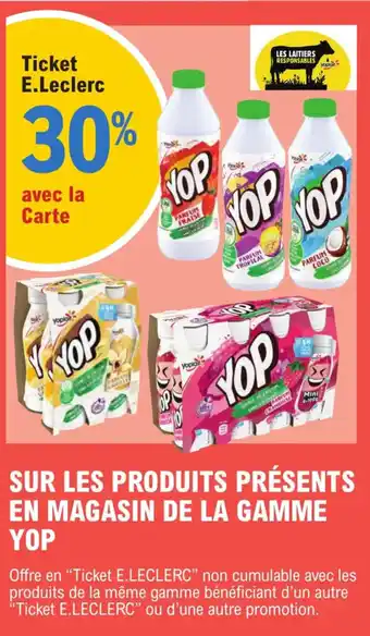 E.Leclerc Express SUR LES PRODUITS PRÉSENTS EN MAGASIN DE LA GAMME YOP offre