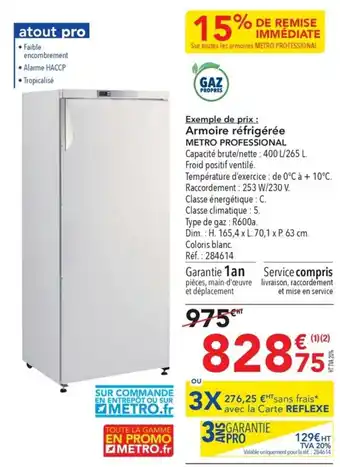 METRO Armoire réfrigérée METRO PROFESSIONAL Capacité brute/nette : 400 L/265 L. Froid positif ventilé. offre