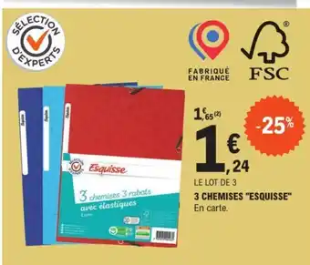 E.Leclerc 3 CHEMISES "ESQUISSE" offre