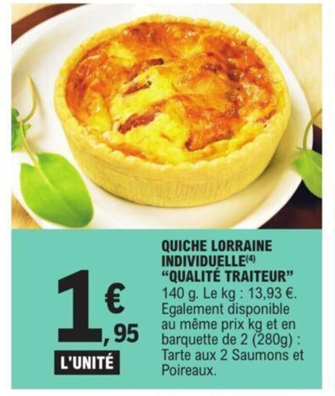 Promo QUICHE LORRAINE INDIVIDUELLE(4) "QUALITÉ TRAITEUR" chez E.Leclerc