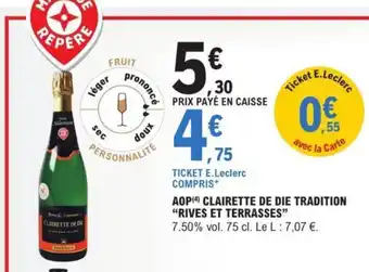 E.Leclerc AOP (4) CLAIRETTE DE DIE TRADITION "RIVES ET TERRASSES" offre