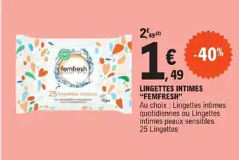 E.Leclerc LINGETTES INTIMES "FEMFRESH" offre