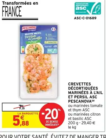 Intermarché CREVETTES DÉCORTIQUÉES MARINÉES À L'AIL ET PERSIL ASC PESCANOVA (P) offre