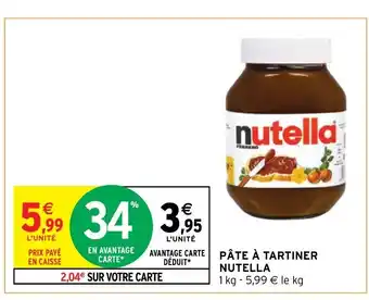 Intermarché AVANTAGE CARTE PÂTE À TARTINER DÉDUIT* NUTELLA offre