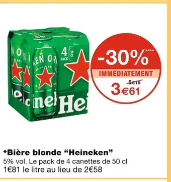 Monoprix Heineken bière blonde offre