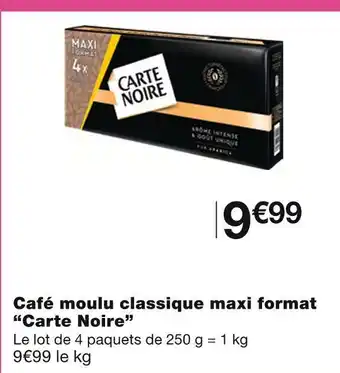 Monoprix Carte noire café moulu classique maxi format offre