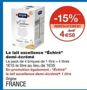 Monoprix Échiré le lait excellence demi-écrémé offre