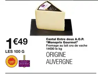 Monoprix Monoprix gourmet cantal entre deux a.o.p. offre