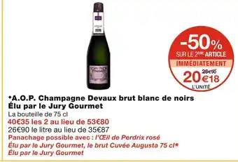 Monoprix Devaux a.o.p. champagne brut blanc de noirs élu par le jury gourmet offre